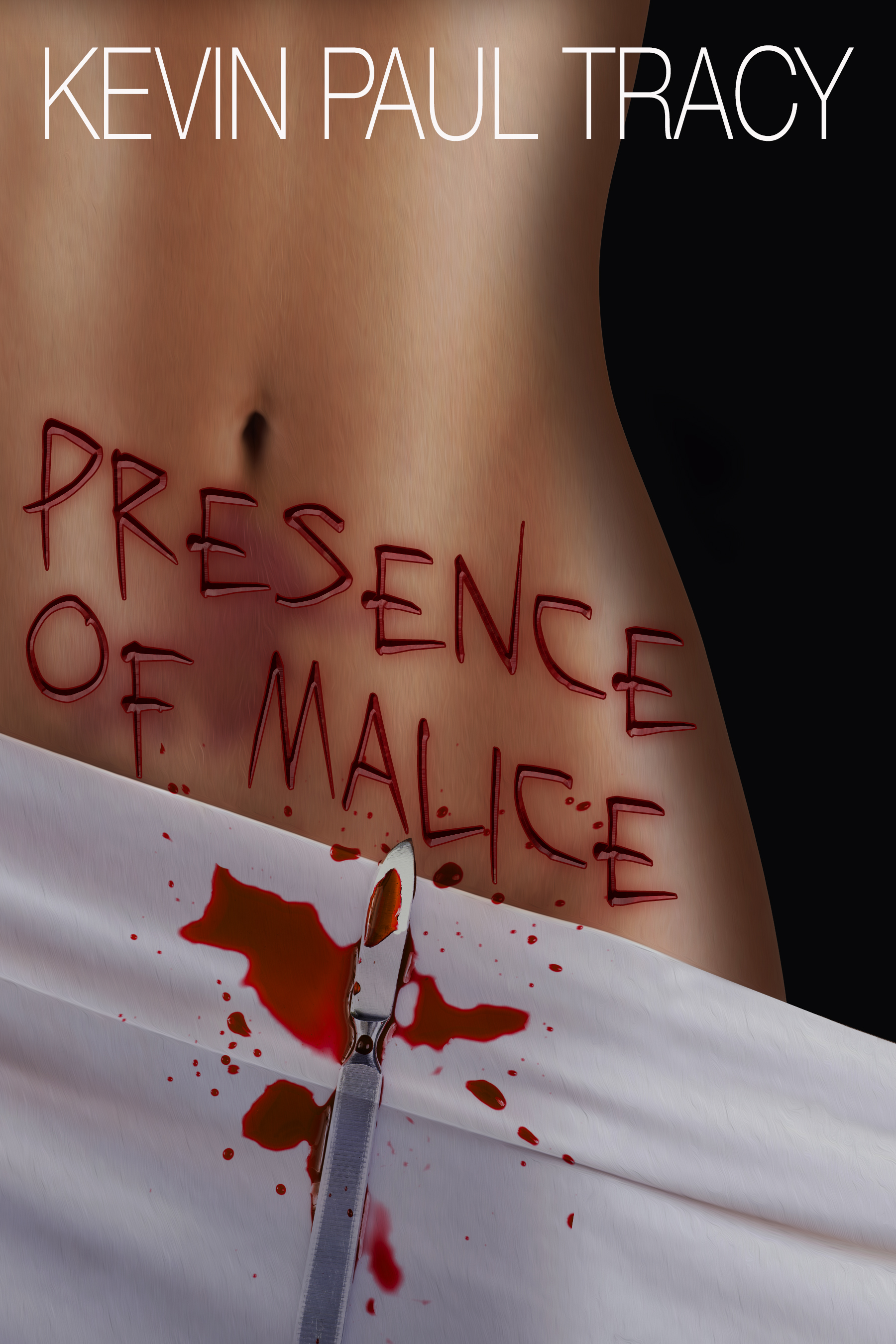 Presence of Malice by Kevin Paul Tracy